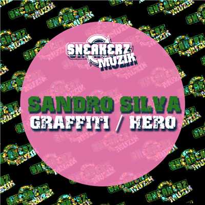 Graffiti ／ Hero/Sandro Silva
