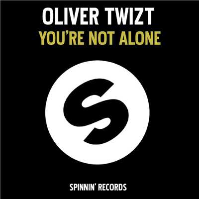シングル/You're Not Alone (Addy vd Zwan Mix)/Oliver Twizt