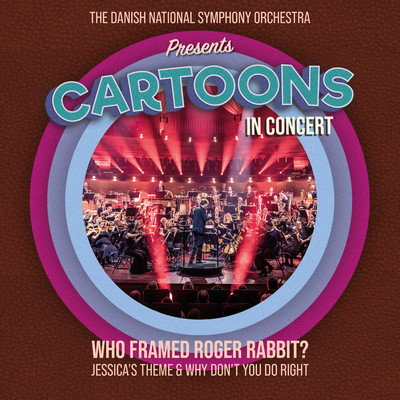 アルバム/Who Framed Roger Rabbit Suite (Live)/Danish National Symphony Orchestra