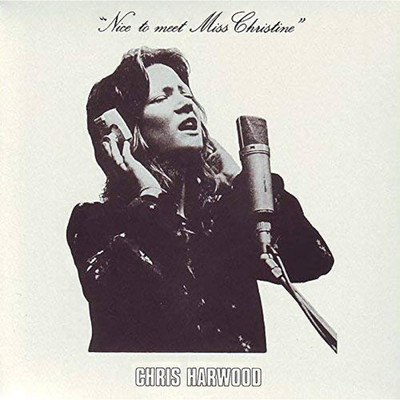 Hear What I Have To Say/Chris Harwood
