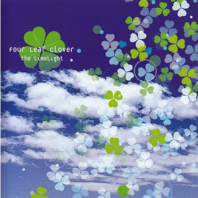 Four Leaf Clover/the limelight