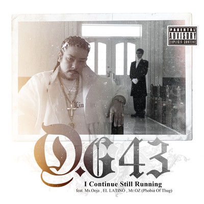 I Continue Still Running (feat. Ms.OOJA, EL LATINO & Mr.OZ) [2021 Remaster]/O.G43