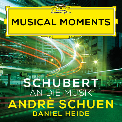 Schubert: An die Musik, D. 547 (Musical Moments)/アンドレ・シュエン／ダニエル・ハイデ