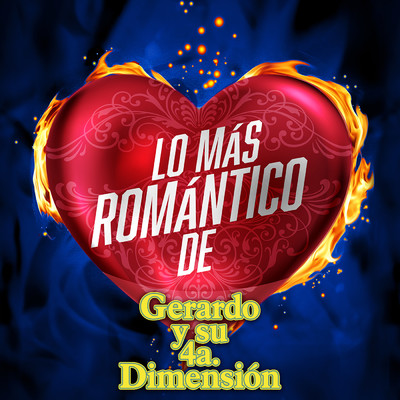 アルバム/Lo Mas Romantico De/Gerardo Y Su 4a. Dimension