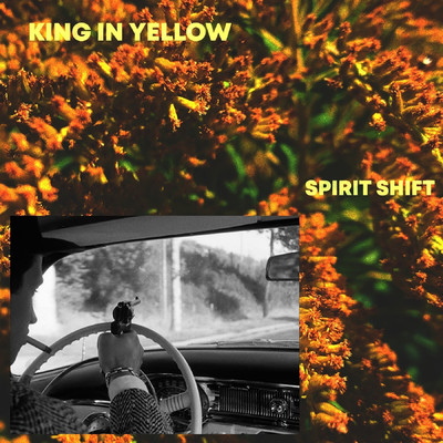 シングル/Spirit Shift/King In Yellow