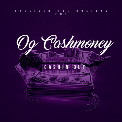 Cashin Out/Og Cashmoney