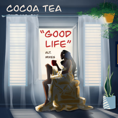 シングル/Good Life ( 12-inch Single Alternate Mix)/Cocoa Tea