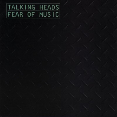 アルバム/Fear of Music/Talking Heads