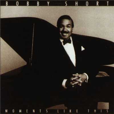 Moments Like This/Bobby Short