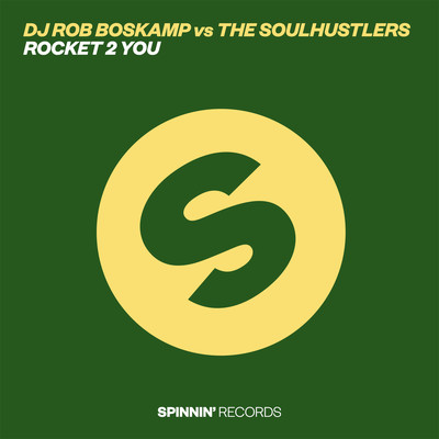 シングル/Rocket 2 You (Club Mix)/DJ Rob Boskamp vs. The Soulhustlers