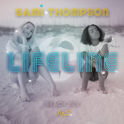 Lifeline (Beach Mix)/Sami Thompson