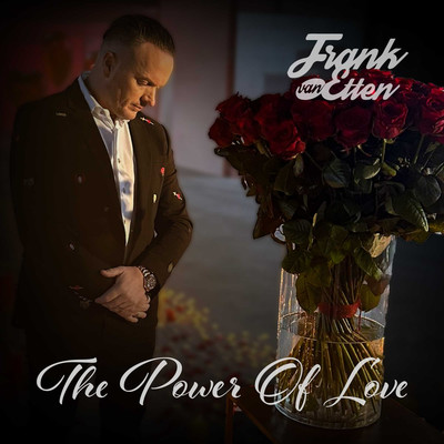 The Power Of Love/Frank van Etten