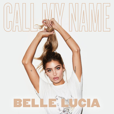 シングル/Call My Name/Belle Lucia