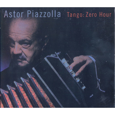 アルバム/Tango: Zero Hour/Astor Piazzolla