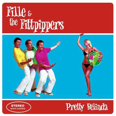 Pretty Belinda/Fille & The Fittpippers