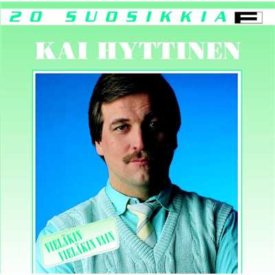 Kesan vihreat lehvat - the Green Leaves of Summer/Kai Hyttinen