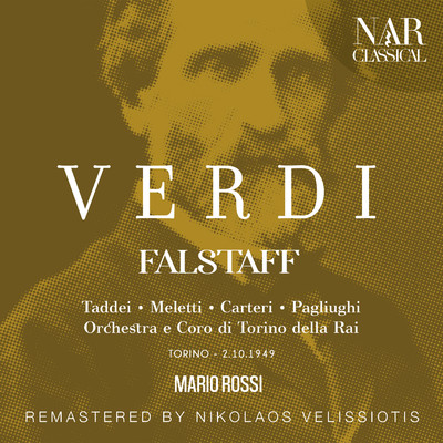 Falstaff, IGV 10, Act III: ”Ma basta. Ed ora vo' che m'ascoltiate” (Ford, Coro, Alice, Dr. Cajus, Falstaff, Bardolfo, Fenton, Nannetta)/Orchestra Sinfonica di Torino della Rai