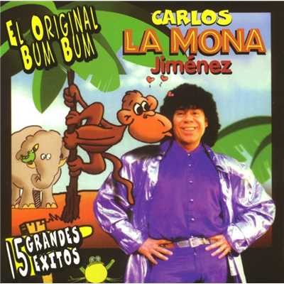 アルバム/El Original Bum-Bum de Carlitos ”La Mona” Jimenez/La Mona Jimenez