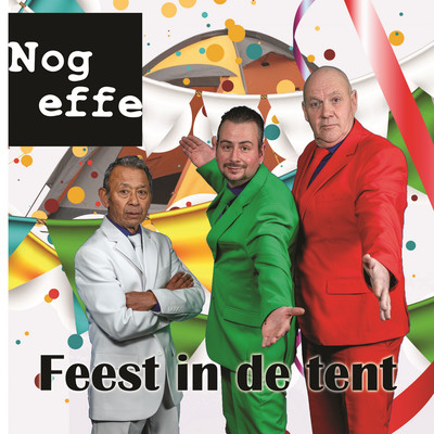シングル/Feest In De Tent/Nog Effe