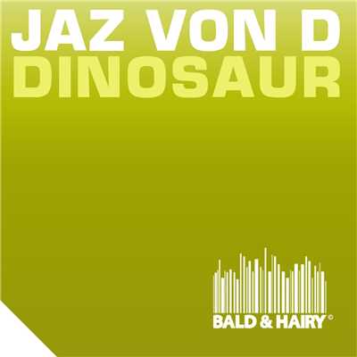 Dinosaur/Jaz von D