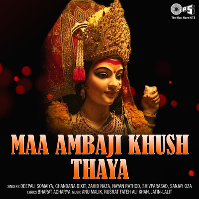 Maa Ambaji Khush Thaya/Anu Malik