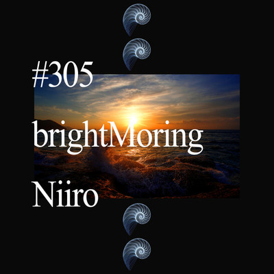 brightMoring(ambient)/Niiro_Epic_Psy