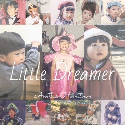 シングル/Little Dreamer/Another Hometown