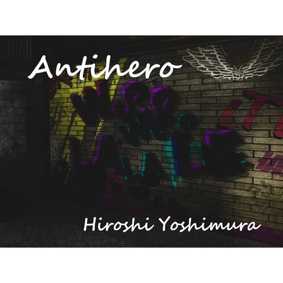 Antihero/吉村 宏
