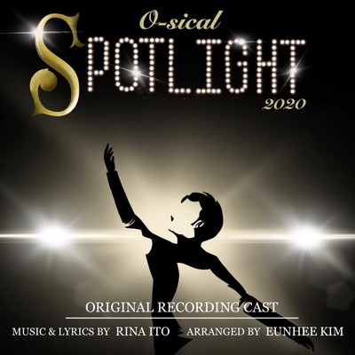 Spotlight (Musical『Spotlight』Original Cast Recording)/O-sical2020