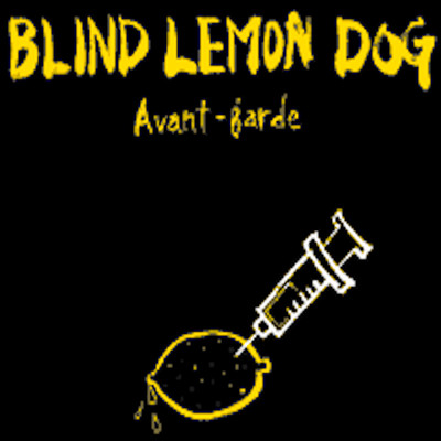 Avant-garde/BLIND LEMON DOG