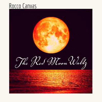 シングル/赤い月夜のワルツ/Rocco Canvas