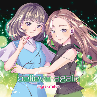 シングル/believe again/ayu & mike
