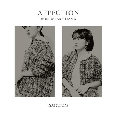 シングル/AFFECTION (Live at TIGHTROPE, Nagoya, 2017)/森山ほのみ