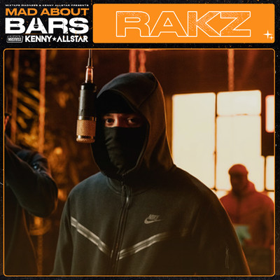 Mad About Bars (Explicit) (Pt 2)/Rakz／Kenny Allstar／Mixtape Madness