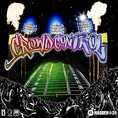 CROWD CONTROL/EA Sports Madden NFL／ジェイ・ロック／Rob49