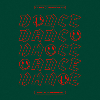 シングル/DANCE (featuring Tungevaag／Sped Up Version)/CLMD