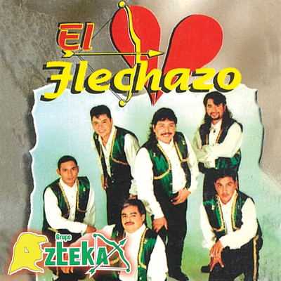 アルバム/El Flechazo/Grupo Azteka