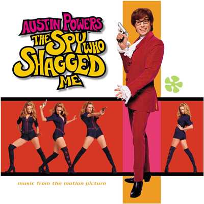 Austin Powers: The Spy Who Shagged Me Soundtrack/Various Artists