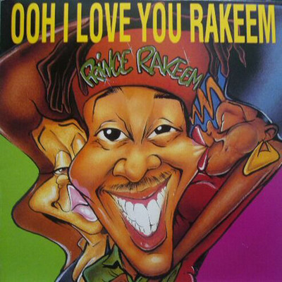 Ooh I Love You Rakeem (Baggin' Ladies Mix)/Prince Rakeem