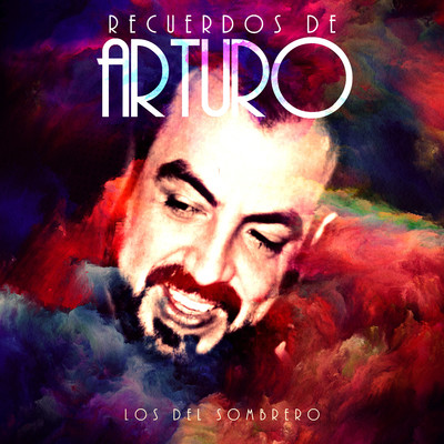 アルバム/Recuerdos De Arturo/Los Del Sombrero