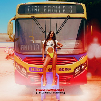 シングル/Girl From Rio (feat. DaBaby) [TroyBoi Remix]/Anitta