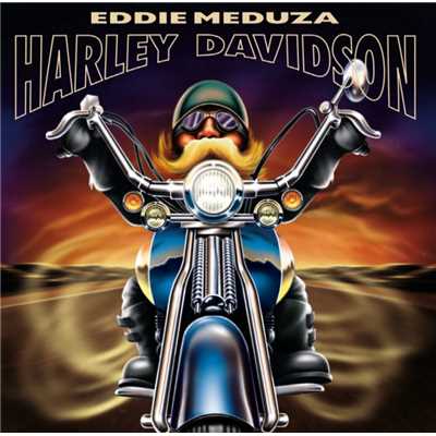 アルバム/Harley Davidson/Eddie Meduza