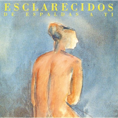アルバム/De Espaldas A Ti/Esclarecidos