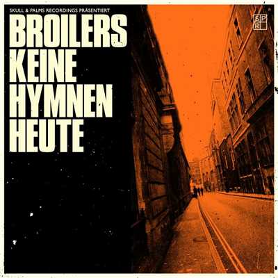 アルバム/Keine Hymnen heute/Broilers