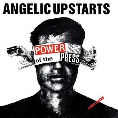 アルバム/Power of the Press/Angelic Upstarts