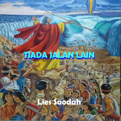 シングル/Tiada Jalan Lain/Lies Saodah