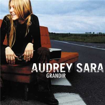 Grandir/Audrey Sara
