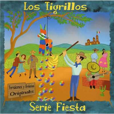 Serie Fiesta/Los Tigrillos