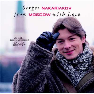 アルバム/From Moscow with Love/Sergei Nakariakov