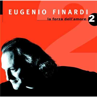 アルバム/La Forza Dell'amore 2/Eugenio Finardi